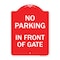 Signmission Designer Series No Parking in Front of Gate, Red & White Aluminum Sign, 18" x 24", RW-1824-23719 A-DES-RW-1824-23719 - alternate 1